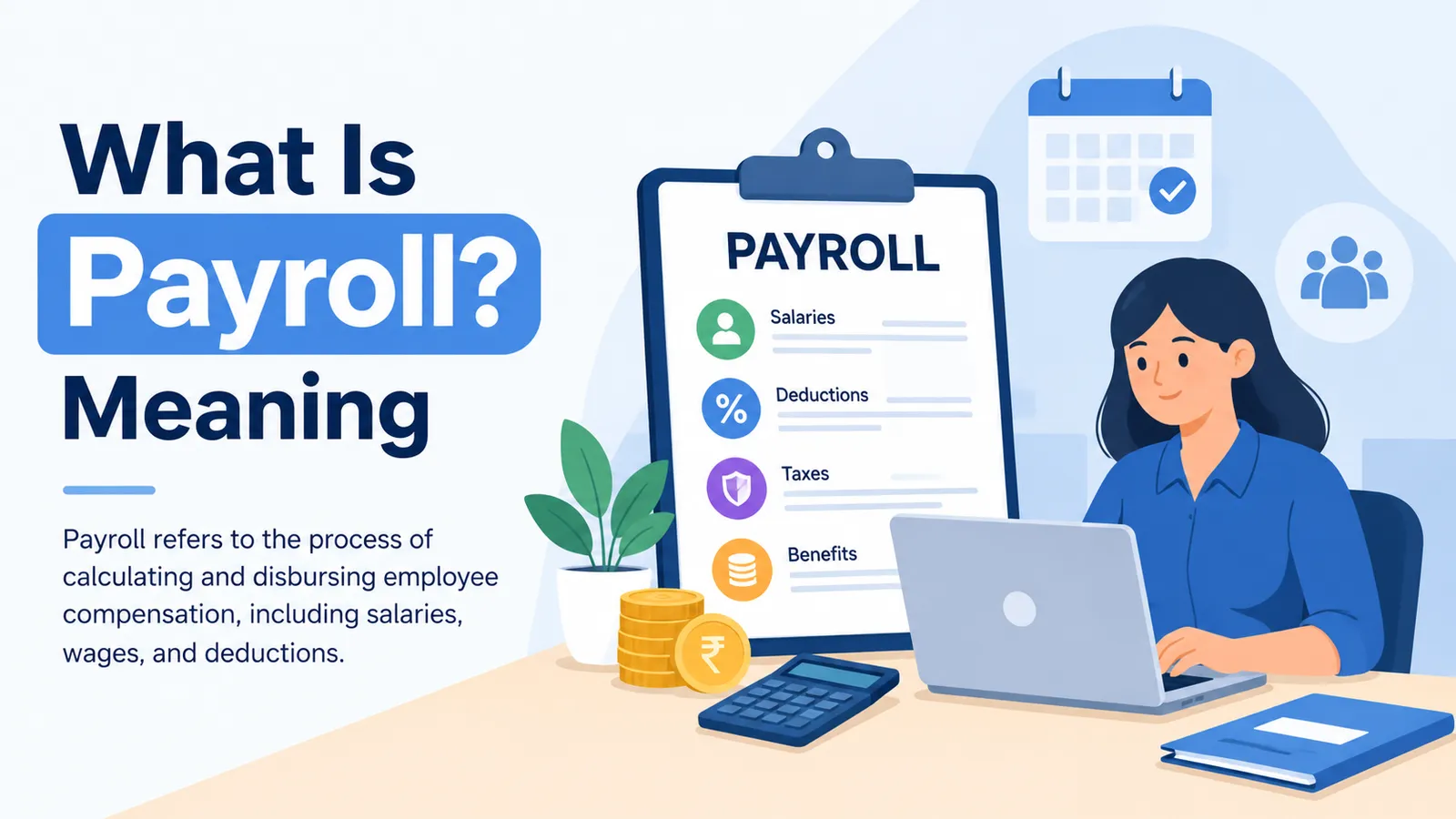 What Is Payroll? Meaning, Process and Components (Explained for Indian Businesses)