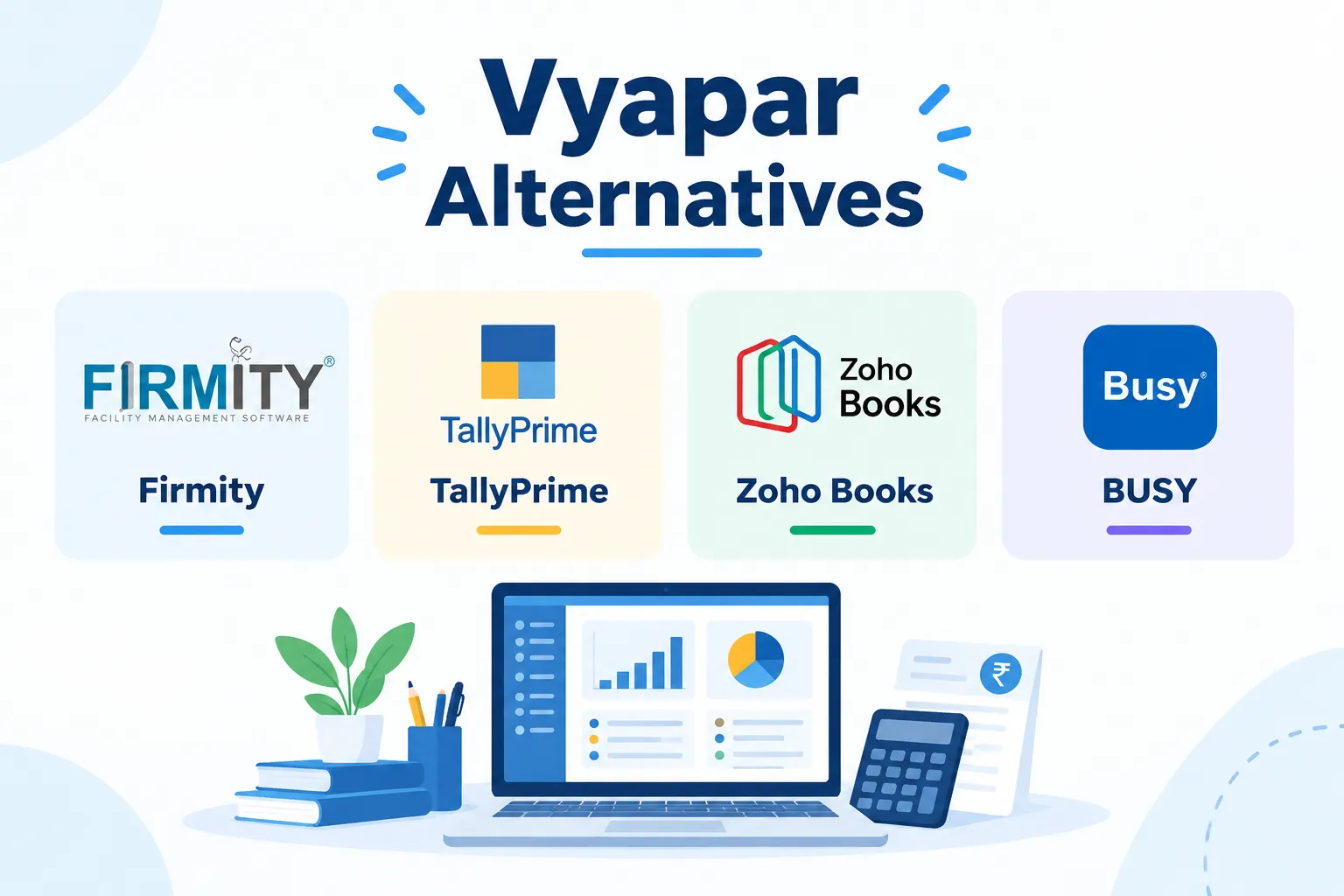 7 Best Vyapar Alternatives in 2026 (Compared for Indian Businesses)