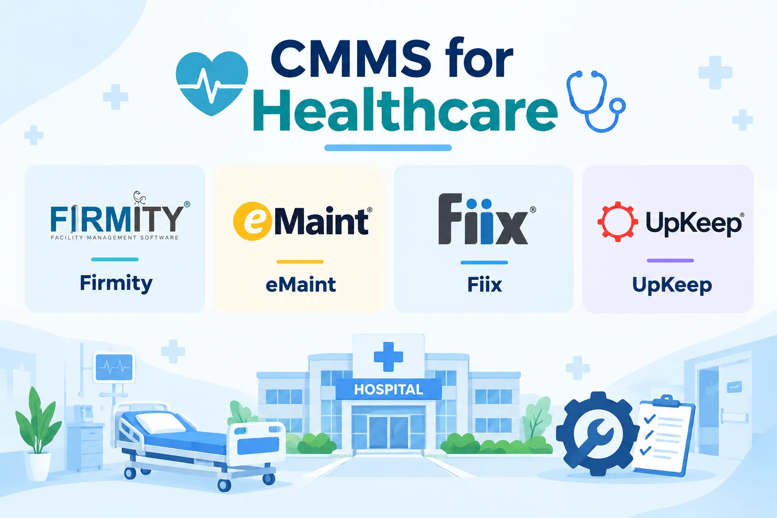 7 Top CMMS for Healthcare in 2026 (Compared for Hospitals and Clinics)
